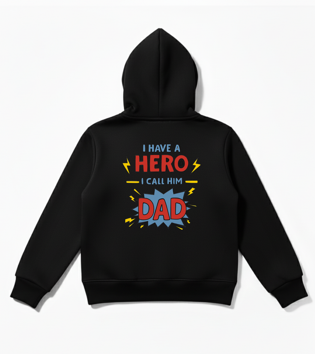 I Have a hero I call Him Dad Hoodie for Kids - Unisex